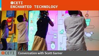 CETI Enchanted Technology Festival: Scott Garner