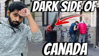 Dark Side of Downtown in Canada  | Let’s Check The Reality