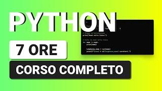 Corso Python da PRINCIPIANTE ad ESPERTO in 7 ore (python mysql incluso)