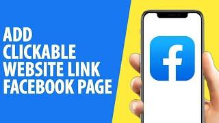 How to Add Clickable Website Link to Facebook Page 2024