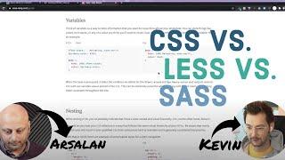 CSS vs. SASS vs. LESS | Which is better for you | Mentoring Developers | Episode 81 | Kevin Mack