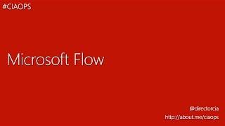 An introduction to Microsoft Flow