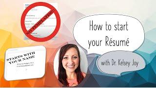 First things first - JUST START your resume!