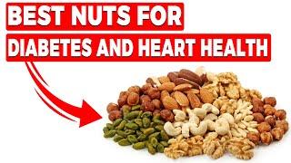 3 WORST Nuts & 9 BEST Nuts [For Diabetes, Heart & Clogged Arteries]