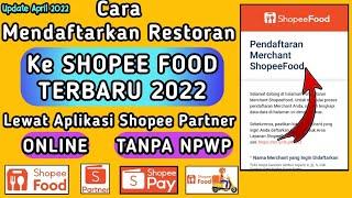 Cara Daftar Shopee Food Merchant Terbaru 2022 Melalui Aplikasi Shopee Partner || Merchant ShopeeFood