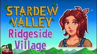 The Largest Mod in Stardew Valley - Ridgeside Village