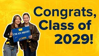 Welcome UC Davis Class of 2029!