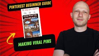 Pinterest Beginner Guide: Making Viral Pins