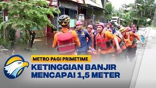 Hujan Deras, Ratusan Rumah Terendam Banjir di Makassar  - [Metro Pagi Primetime]