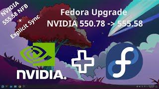 Fedora Upgrade NVIDIA Drivers from 550.78 to 555.58