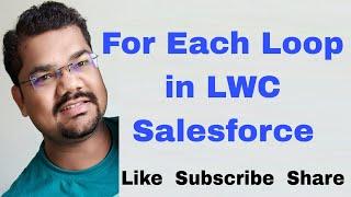 #66 For Each Loop in LWC Salesforce |Render List using for each loop in HTML Lightning Web Component