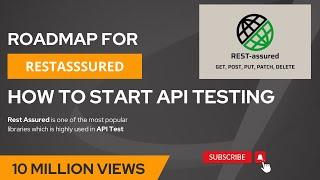 ROADMAP FOR RESTASSURED | HOW TO START API TESTING  | Restassured Series