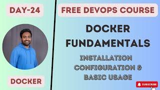 Day-24 | Docker Zero to Hero Part-1 | Must Watch | Basics to Best Practices | #docker #devops