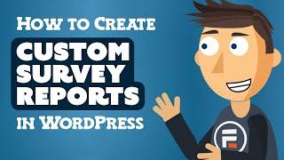 How to Create Custom Survey Reports in WordPress