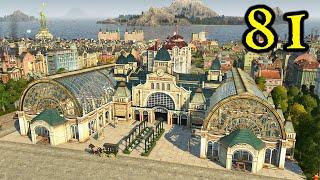 The GRAND CENTRAL STATION - Anno 1800 MEGACITY #81 || Hard AI & 70+ Mods || All DLCs