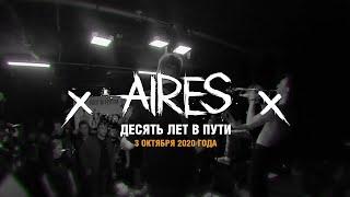 AIRES - Моя работа - это панк-рок (Тур "X лет в пути" 3.10.2020)