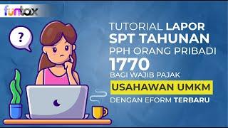 TUTORIAL LAPOR SPT TAHUNAN PPH ORANG PRIBADI 1770 EFORM 2023 TERBARU