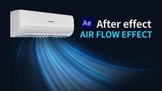 After Effects AIR FLOW Effect Tutorial l 바람효과