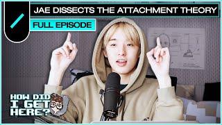 Jae (DAY6) on Attachment Theory I HDIGH Ep. #14