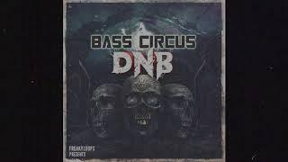 "Bass Circus: DnB" Sample Pack by Freaky Loops