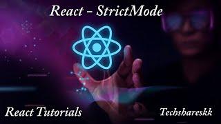 Strict Mode in React | Mastering of React | Part - 25