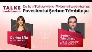 De la #FollowMe la #HomeSweetHome: Povestea lui Serban Trambitasu