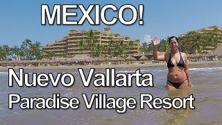 Nuevo Vallarta Mexico | Paradise Village Resort