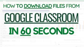 How to Download files from Google Classroom UPDATE