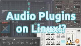 Audio Plugins on Linux!? | Tutorials