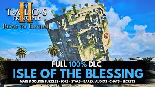 Talos Principle 2: Isle of Blessing DLC - Full 100% Walkthrough Guide (All Puzzles & Stars Guide)