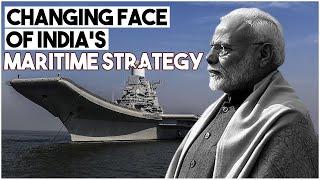 Changing Face Of India's Maritime Strategy