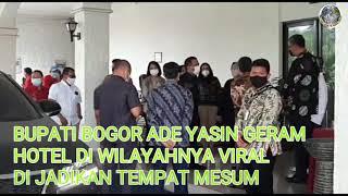 BUPATI BOGOR GERAM, ADA HOTEL VIRAL DIJADIKAN TEMPAT BIKIN VIDIO MESUM