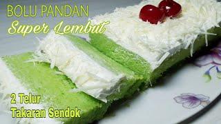 BOLU PANDAN SUPER LEMBUT DENGAN 2 TELUR DAN TAKARAN SENDOK | CAKE LEBARAN