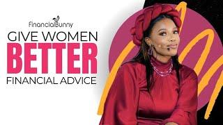 Give women better financial advice