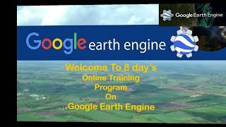 1st Class II Basic To Advance Course On Google Earth Engine For GIS and remote Sensing Analysis