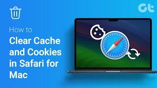 How to Clear Cache and Cookies in Safari for Mac |  Safari Browser Slowing Down?