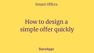 Simplest way to design an offer - Smart Offers