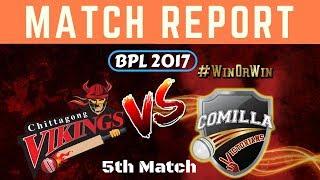 Chittagong Vikings vs Comilla Victorians || BPL Match Report || 5th Match || BPL 2017