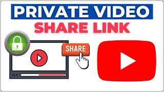 How to Share a Private YouTube Video 2024