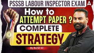 PSSSB Labour Inspector Exam | How to Attempt Paper ? | Labour Inspector Strategy ! |By Rohit sir