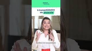 5 COMORBIDADES DA DISLEXIA