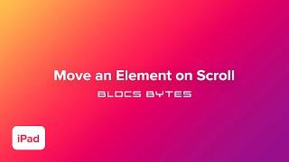 How to Move an Element on Scroll - iPad