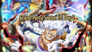 Grand Party Season 19 Day 2: INT Luffy Enters