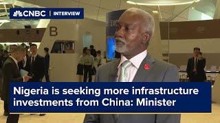 Nigeria is seeking more infrastructure investments from China, Nigerian minister says