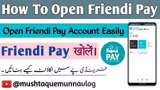 How To Open Friendi Pay| Friendi Pay Account Creat Online| Friendi Pay Kaise Khole. Friendi Pay Open