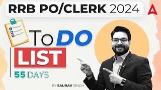 IBPS RRB PO/Clerk 55 Days To Do List | IBPS RRB Notification 2024 | By Saurav Singh