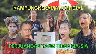 PERJUANGAN YANG TIDAK SIA-SIA | KampungKeramat Official