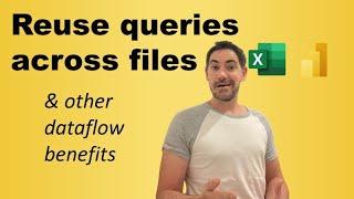 Reuse queries across files & other dataflow benefits