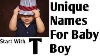 Baby Boy Names Starting with T/Baby boy unique names@kindergarden4176