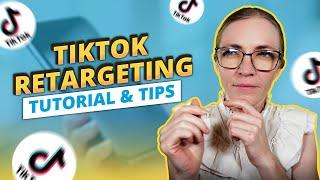 TikTok Retargeting Tips: How to Run Retargeting Ads + Strategy